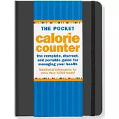 The Pocket Calorie Counter 2015: The Complete, Discreet, and Portable Guide for Managing Your Health