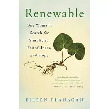 Renewable: One Womanas Search for Simplicity, Faithfulness, and Hope