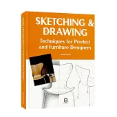 Sketching & Drawing: Teachniques For Product And Furniture Designers
