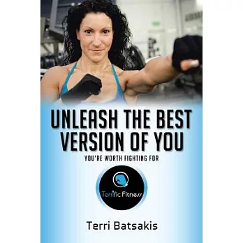 Unleash the Best Version of You: You’re Worth Fighting for