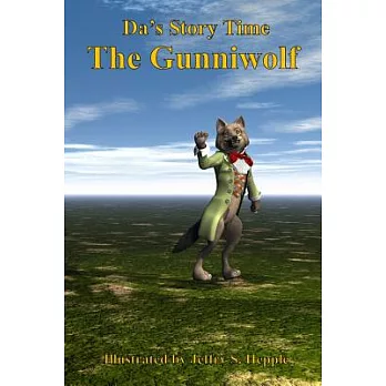 Da’s Story Time: The Gunniwolf