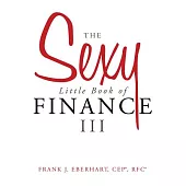 The Sexy Little Book of Finance III
