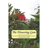 The Flowering Gum: A Mother’s Path from Grief to Peace