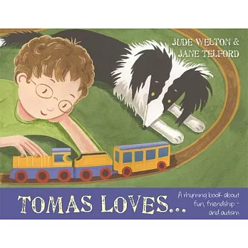 Tomas Loves...: A Rhyming Book about Fun, Friendship - And Autism