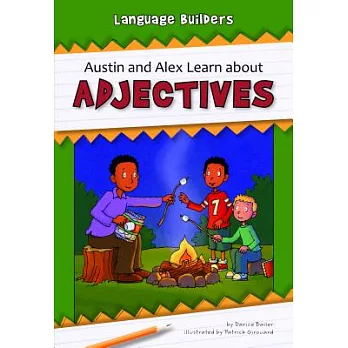 Austin and Alex Learn About Adjectives