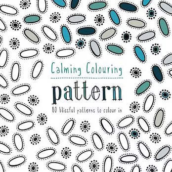 Calming Colouring Patterns: 80 blissful patterns to colour in
