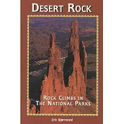 Desert Rock: Rock Climbs in the National Parks