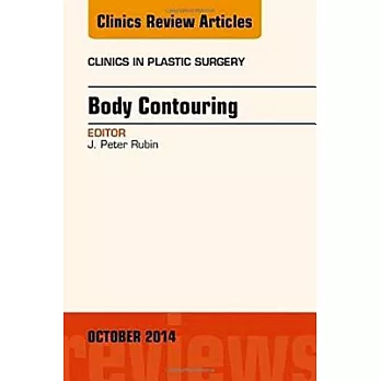 Body Contouring, an Issue of Clinics in Plastic Surgery