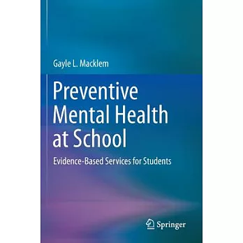 Preventive Mental Health at School: Evidence-Based Services for Students