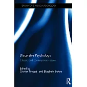 Discursive Psychology: Classic and Contemporary Issues