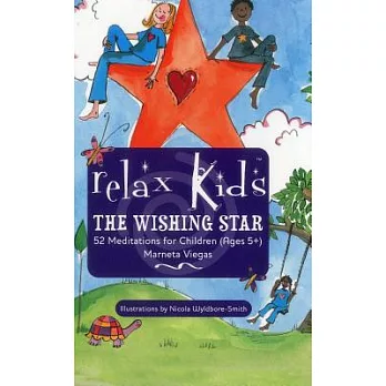 Relax kids  : the wishing star : 52 meditations for children