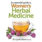 The Essential Guide to Women’s Herbal Medicine