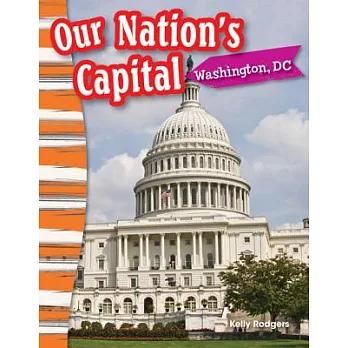 Our Nation’s Capital: Washington, DC
