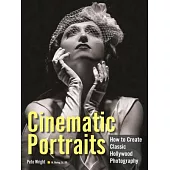 Cinematic Portraits: How to Create Classic Hollywood Photography