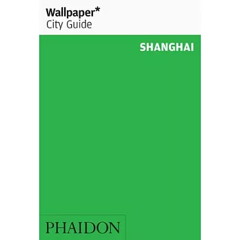 Wallpaper City Guide Shanghai 2015