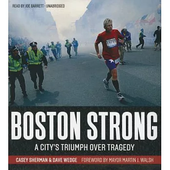Boston Strong: A City’s Triumph over Tragedy, Library Edition
