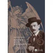 Justice and Redemption: Anthropological Realities and Literary Visions by Ivan Cankar