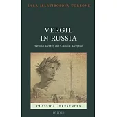 Vergil in Russia: National Identity and Classical Reception