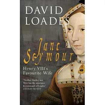 Jane Seymour: Henry VIII’s Favourite Wife