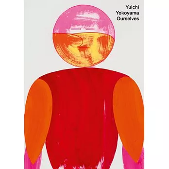 Yuichi Yokoyama: Ourselves