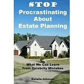 Stop Procrastinating About Estate Planning: What We Can Learn from Celebrity Mistakes
