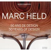 Marc Held: 50 Ans de Design / 50 Years of Design