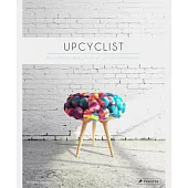 Upcyclist: Reclaimed and Remade Furniture, Lighting and Interiors