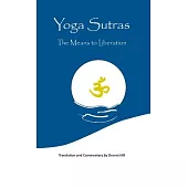 Yoga Sutras: The Means to Liberation