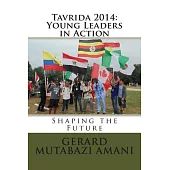 Tavrida 2014: Young Leaders in Action, Shaping the Future