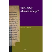 The Text of Marcion’s Gospel
