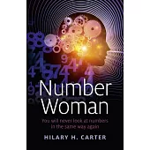 Number Woman: You Will Never Look at Numbers in the Same Way Again
