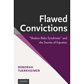 Flawed Convictions: 