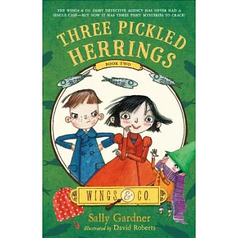Wings & Co. Fairy Detective Agency (2) : Three pickled herrings /