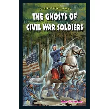 The Ghosts of Civil War Soldiers