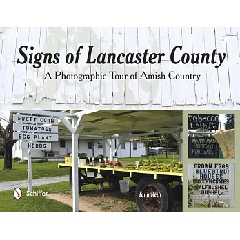 Signs of Lancaster County: A Photographic Tour of Amish Country