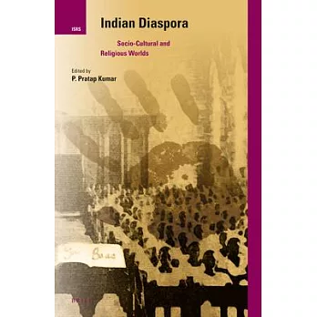 Indian Diaspora: Socio-Cultural and Religious Worlds