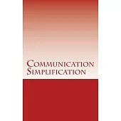 Communication Simplification