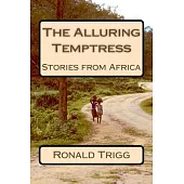 The Alluring Temptress: Stories from Africa