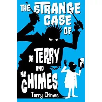The Strange Case of Dr Terry and Mr Chimes