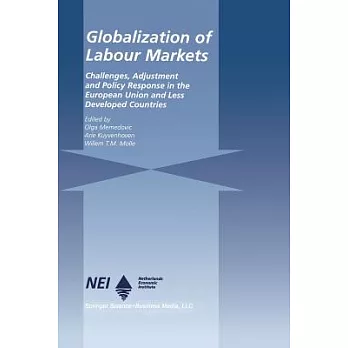 Globalization of Labour Markets: Challenges, Adjustment and Policy Response in the EU and LDCs