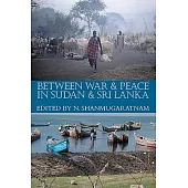 Between War and Peace in Sudan and Sri Lanka: Deprivation and Livelihood Revival