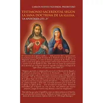 Testimonio Sacerdotal Según La Sana Doctrina De La Iglesia: La Apostasía (2ts. 2)