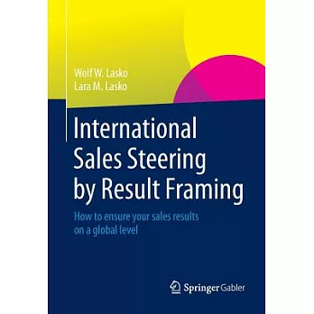 Internationale Vertriebssteuerung by Result Framing: How to Ensure Your Sales Results on a Global Level