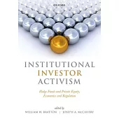 Institutional Investor Activism: Hedge Funds and Private Equity, Economics and Regulation