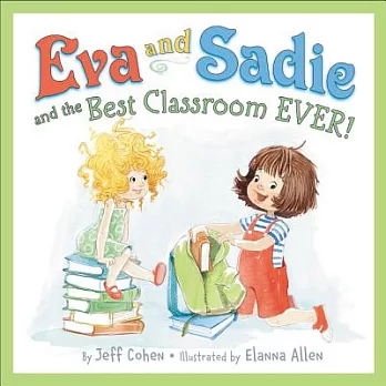 Eva and Sadie and the best classroom ever!