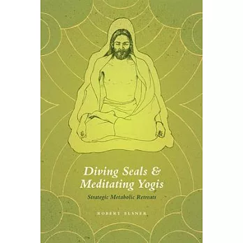Diving Seals and Meditating Yogis: Strategic Metabolic Retreats