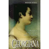 Georgiana: A Biography of Georgiana McCrae, Painter, Diarist, Pioneer