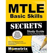 MTLE Basic Skills Secrets: MTLE Test Review for the Minnesota Teacher Licensure Examinations