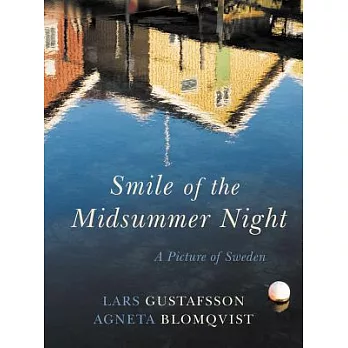 Smile of a Midsummer Night: A Picture of Sweden