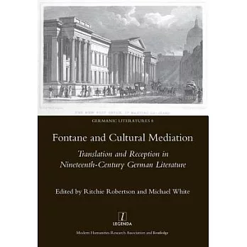 Fontaine and Cultural Mediation: Translation and Reception in Nineteenth-Century German Literature
